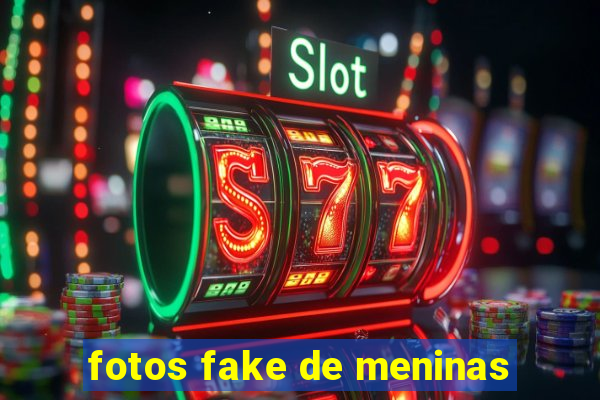 fotos fake de meninas